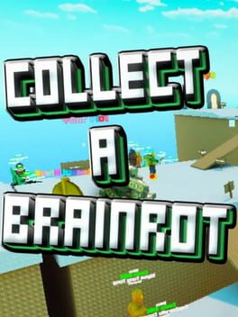 Collect a Brainrot
